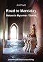 Road to Mandalay: Reisen in Myanmar / Burma