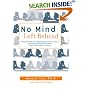 No Mind Left Behind: Understanding and Fostering Executive Control--The Eight Essential Brain Skills Every Child Needs to Thrive