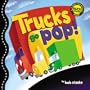 Trucks Go Pop! (Pop Up Books)