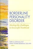 Borderline Personality Disorder: Meeting the Challenges to Successful Treatment (Social Work in Mental Health)