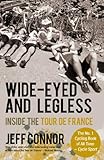 Wide-eyed and legless : inside the Tour de France