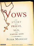 Review Tantor Media  / Vows: The Story of a Priest, a Nun, and Their Son