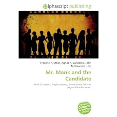 Mr. Monk and the Candidate: Monk (TV series), Traylor Howard, Adrian Monk, Michael Hogan (Canadian actor)