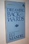 Dreaming backwards, 1954-1981: The selected poetry of Eli Mandel (Spectrum poetry series)
