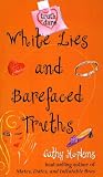 White Lies and Barefaced Truths (Truth or Dare)