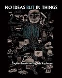 No ideas but in things