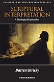 Scriptural interpretation : a theological exploration