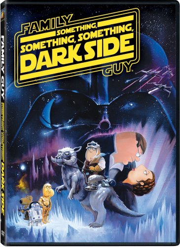 Family Guy Presents: Something Something Something Dark Side