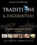 Traditions & Encounters, Volume B: From 1000 to 1800
