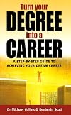 Turn Your Degree Into a Career (How to)