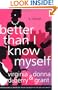 Better Than I Know Myself: A Novel