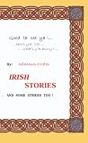 Irish Stories and Some Others Too