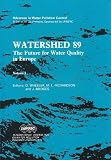 Watershed 89 : the future for water quality in Europe : proceedings of the IAWPRC conference held in Guildford, U.K, 17-20 April, 1989