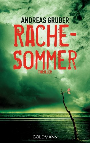 Buch - Cover Rachesommer: Thriller - Andreas Gruber - Goldmann Verlag