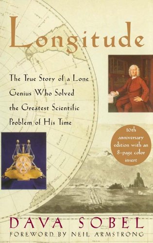 Longitude: The True Story of a Lone Genius Who Solved the Greatest Scientific Problem of His Time