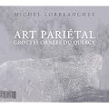 Art pari�tal : Grottes orn�es du Quercy
