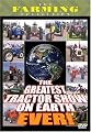 The Greatest Tractor Show on Earth Ever