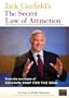 Jack Canfield's The Secret Law of Attraction