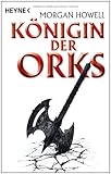 Königin der Orks: Drei Romane in einem Band