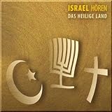 Israel h&ouml;ren - Das Heilige Land - Das Israel-H&ouml;rbuch: Eine musikalisch illustrierte Reise durch die Kulturgeschichte Israels - Corinna Hesse