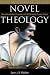 Books : NOVEL THEOLOGY
