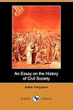 An Essay on the History of Civil Society
