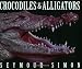 Crocodiles & Alligators Crocodiles & Alligators