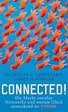 Connected!: Die Macht sozialer Netzwerke und warum Glück ansteckend ist