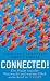 Connected!: Die Macht sozialer Netzwerke