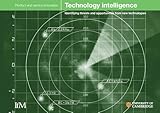 Technology intelligence : identifying threats and opportunities from new technologies