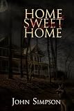 Click here to read the review of Home Sweet Home by John Simpson