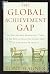 The Global Achievement Gap