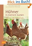 H�hner in meinem Garten: Alles �ber H...