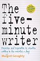 The Five-minute Writer: Exercise and Inspiration in Creative Writing in Five Minutes a Day