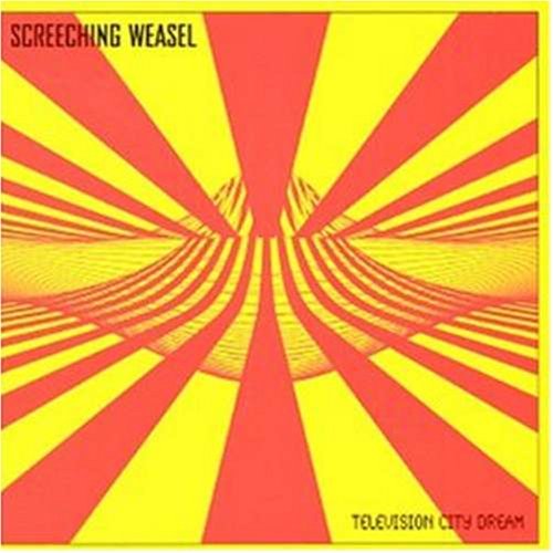 Screeching Weasel - Television City Dream - Zortam Music