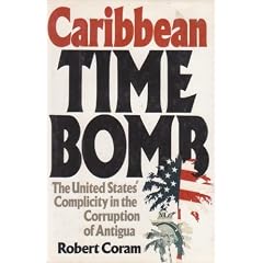 Caribbean Time Bomb: The United States' Complicity in the Corruption of Antigua