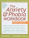 The Anxiety & Phobia Workbook (New Harbinger Self-Help Workbook)