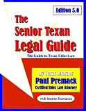 The Senior Texan Legal Guide, Edition 5.0