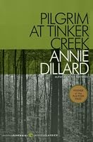 Pilgrim at Tinker Creek (Harper Perennial Modern Classics)