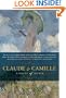 Claude & Camille: A Novel of Monet