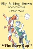 Billy 'Bulldog' Brown: Soccer Stories