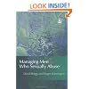 Managing Men Who Sexually Abuse