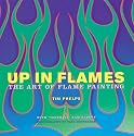 Up in Flames: The Art of Flame Painting
