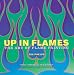 Up in Flames: The Art of Flame Painting