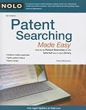 Patent Searching Made Easy: How to do Patent Searches on the Internet and in the Library (Patent Searching Made Easy: How to Do Patent Searches on the Internet & in the Library)