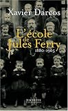 L école de Jules Ferry 1880-1905