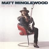 Promiseby Matt Minglewood
