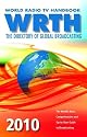 World Radio TV Handbook 2010: The Directory of Global Broadcasting