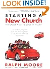 Starting a New Church: The Church Planter's Guide to Success