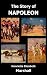 The Story of Napoleon